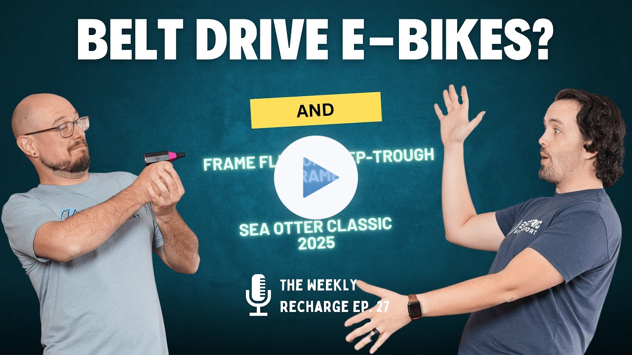 Belt Drive E-Bike Recommendations, Frame Flex on Step-Through Frames & Sea Otter Classic TWR Ep 27