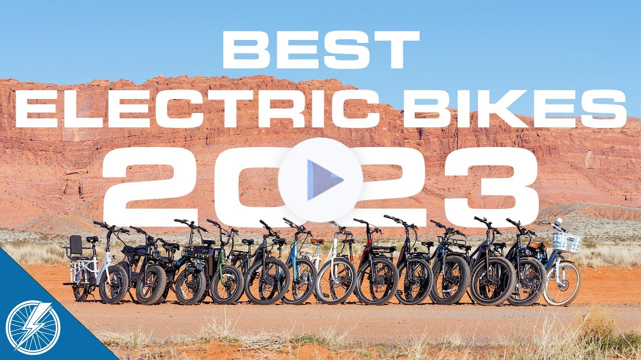 The Best Electric Bikes 2023 | Our Expert's Top 13 List