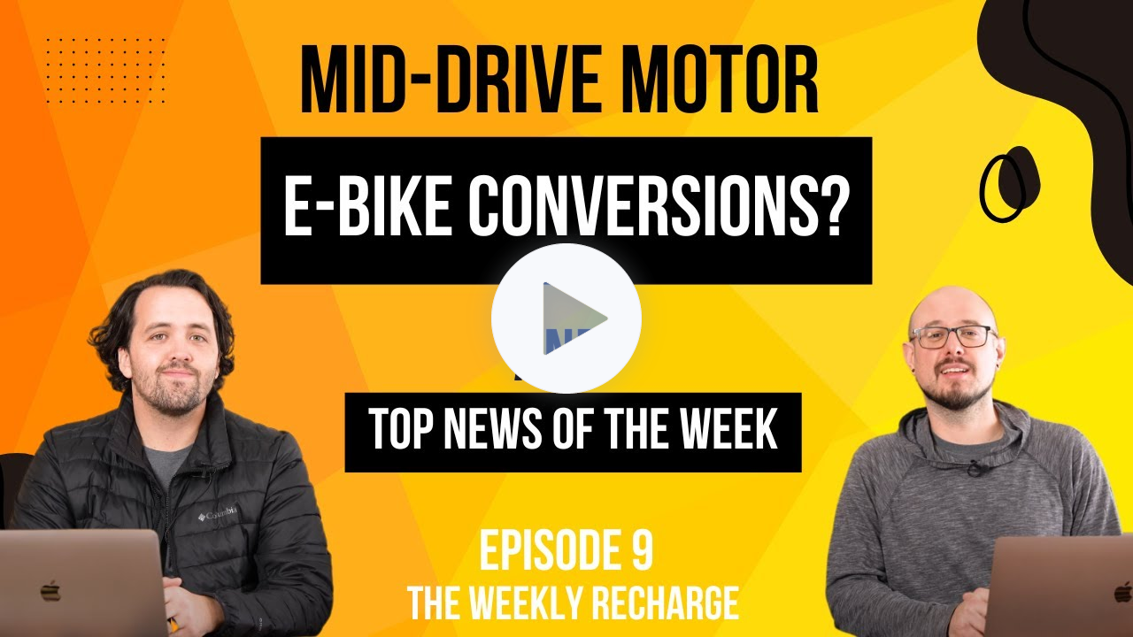 Can You Build Your Mid-Drive E-Bike? And Is E-Bike Licensing & Registration Coming? Ep. 9