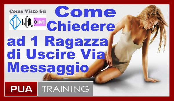 Come Chiedere Ad Una Ragazza Di Uscire Via Messaggio SMS o Whatsapp