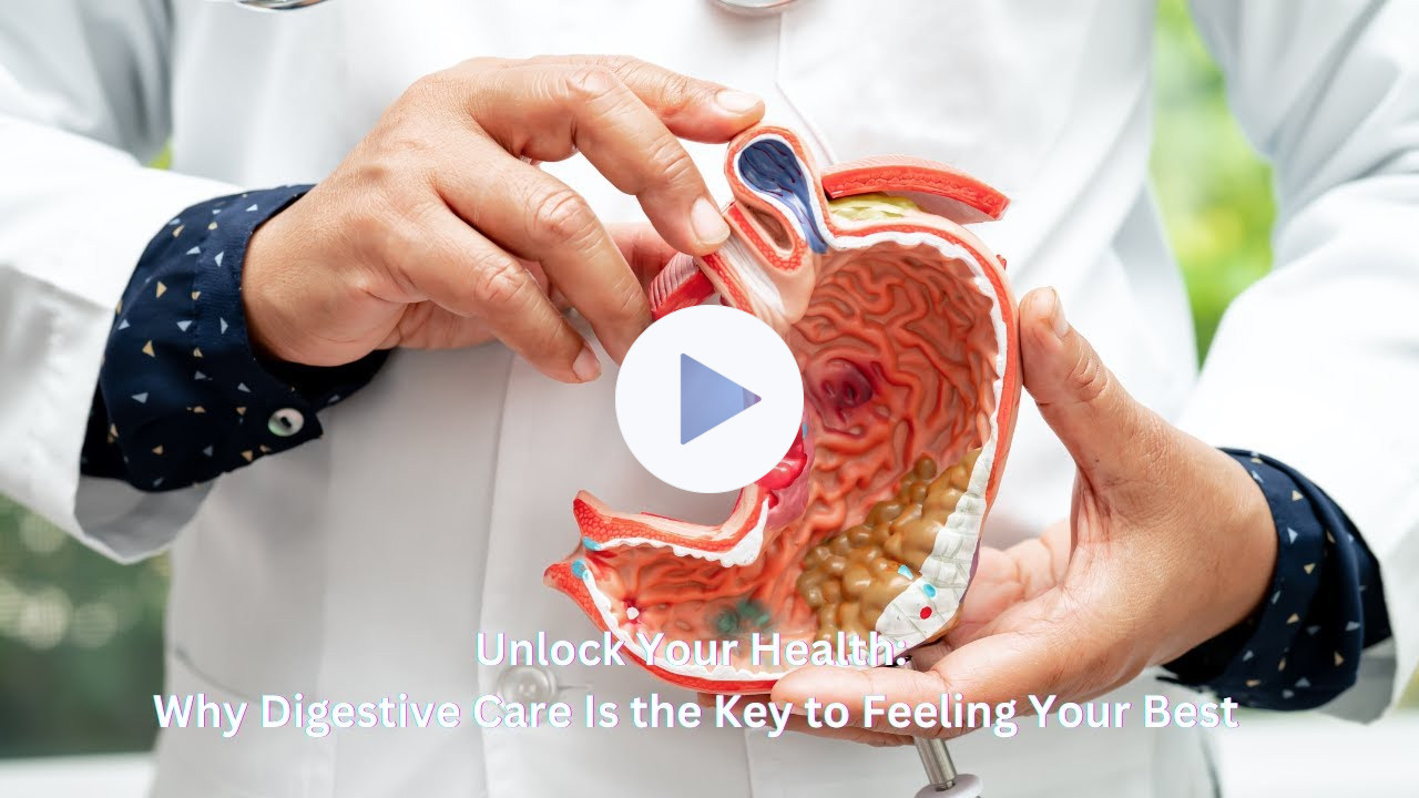 Unlock Your Health: Why Digestive Care Is the Key to Feeling Your Best