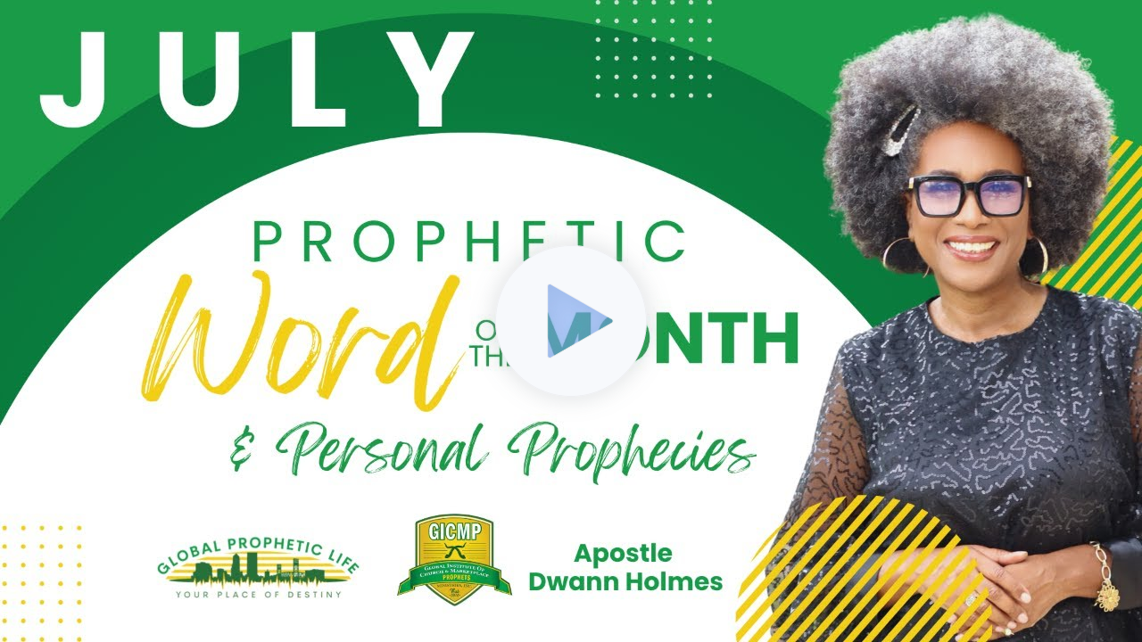 July Prophetic Word and Personal Prophecies!