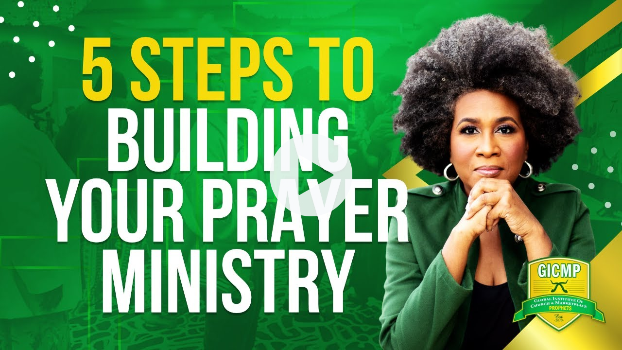 LEARN 5 STEPS to BUILD your PRAYER MINISTRY or PRAYER SCHOOL in 30 DAYS