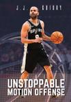 The Unstoppable Motion Offense