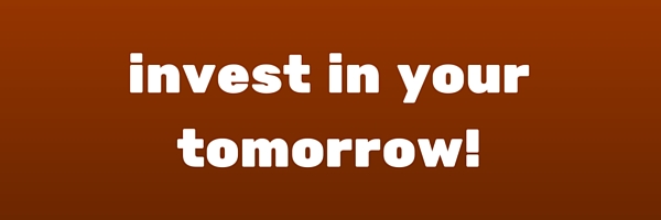 invest in your tomorrow's health