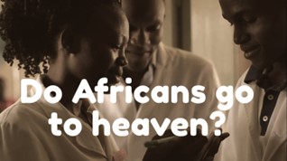 Do Africans Go To Heaven?