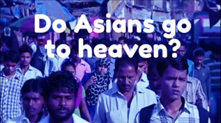 Do Asians Go To Heaven?