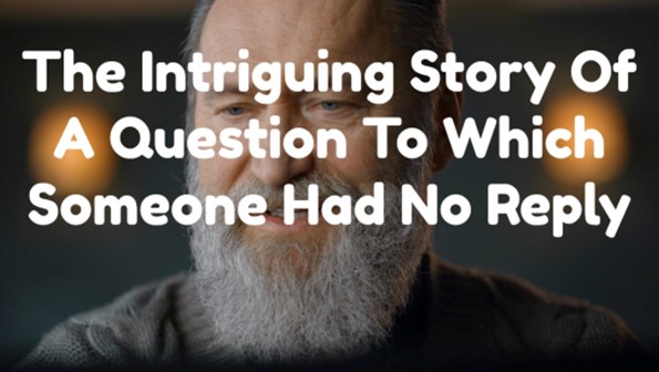 A Question To Which Someone Had No Reply