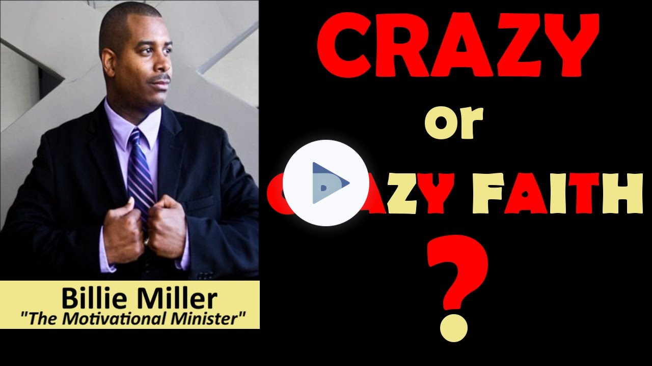 CRAZY or CRAZY FAITH?