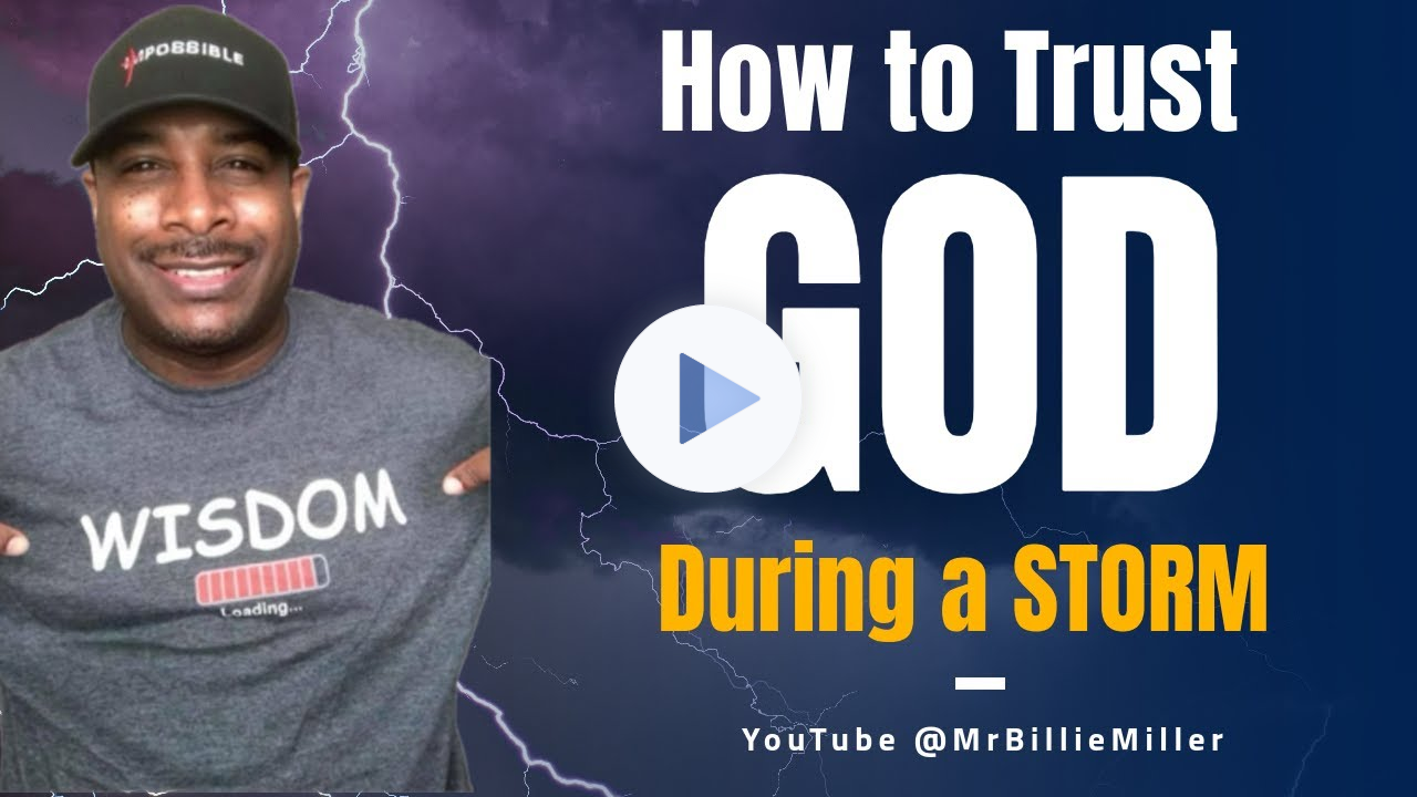 3 STEPS to How to TRUST God During a STORM