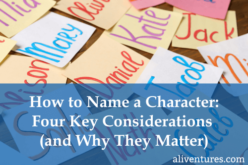 How to Name a Character: Four Key Considerations (and Why They Matter)