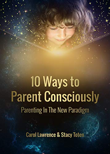 10 Ways To Parent Consciously
