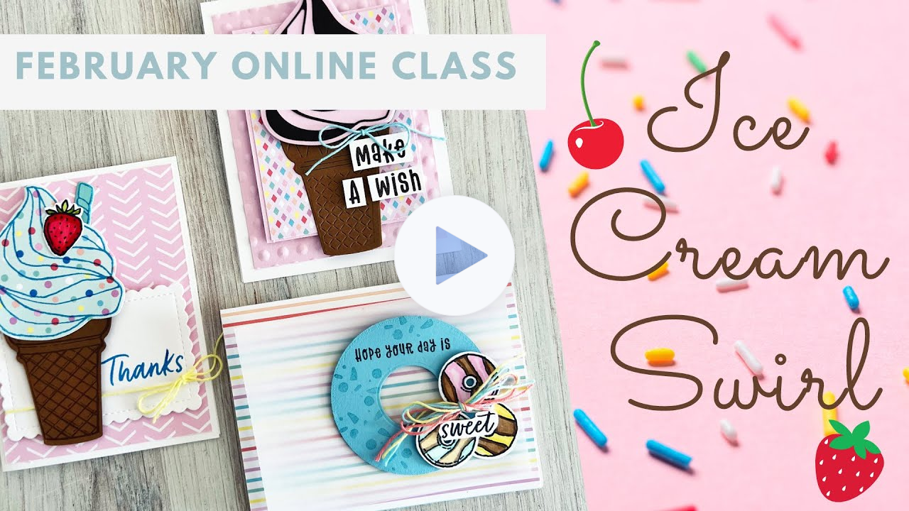 Ice Cream Swirl Online Card Class (Replay)