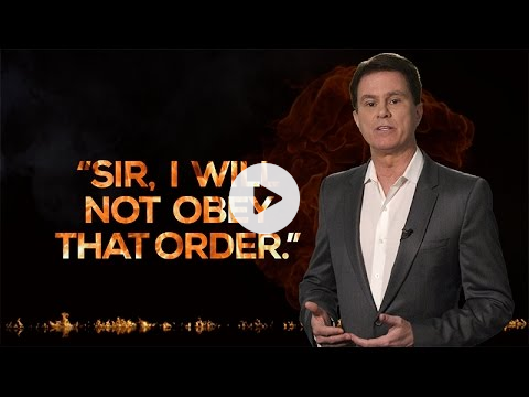 "SIR, I WILL NOT OBEY THAT ORDER."