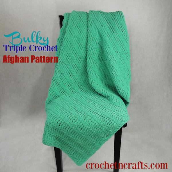 Bulky Triple Crochet Afghan Pattern