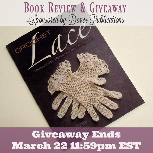 Crochet Lace by Pauline Turner ~ Giveaway Sponsored by Dover Publications