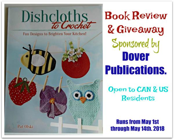 Dishcloths to Crochet ~ Book Review & Giveaway Sponsored by Dover Publications