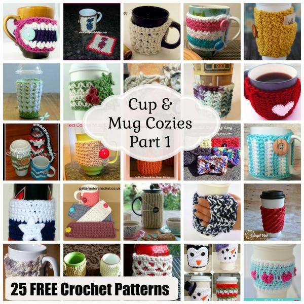 Cup & Mug Cozies Part 1 ~ 25 FREE Crochet Patterns