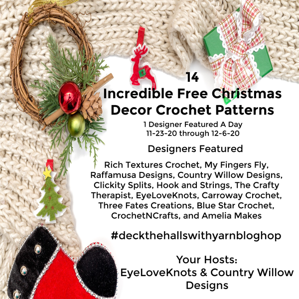 Deck the Halls With Yarn Blog Hop by EyeLoveKnots and Country Willow Designs