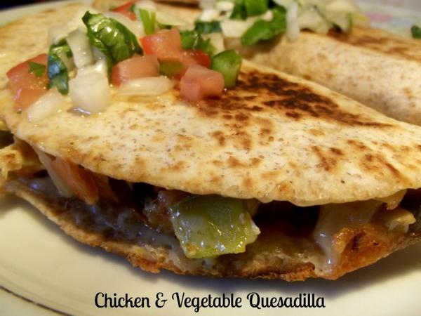Chicken & Vegetable Quesadilla - Recipe