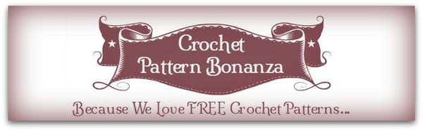 Crochet Pattern Bonanza ~ FREE Crochet Patterns