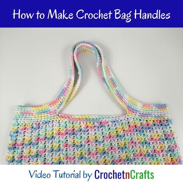 How to Make Crochet Bag Handles