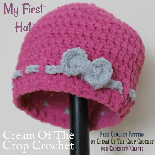 My First Hat ~ FREE Crochet Pattern by Cream Of The Crop Crochet