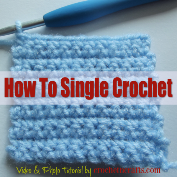 How to Single Crochet Video Tutorial