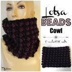 Lotsa Beads Cowl ~ FREE Crochet Pattern