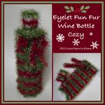 Eyelet Fun Fur Wine Bottle Cozy ~ FREE Crochet Pattern