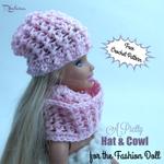A Pretty Hat and Cowl for the Fashion Doll ~ FREE Crochet Pattern