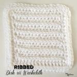 Ribbed Dish or Washcloth ~ FREE Crochet Pattern