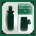 Eyelet Wine Bottle Cozy ~ FREE Crochet Pattern