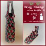 Happy Holidays Wine Bottle Cozy ~ FREE Crochet Pattern
