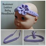 Summer Lattice Baby Headband ~ FREE Crochet Pattern