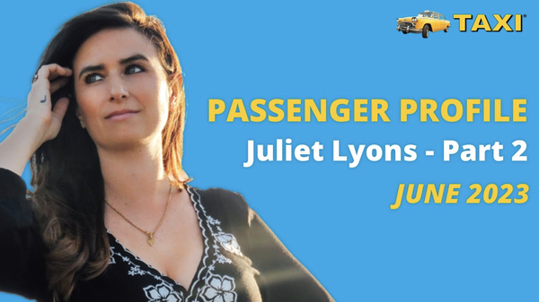 Passenger Profile – Juliet Lyons, Part 2
