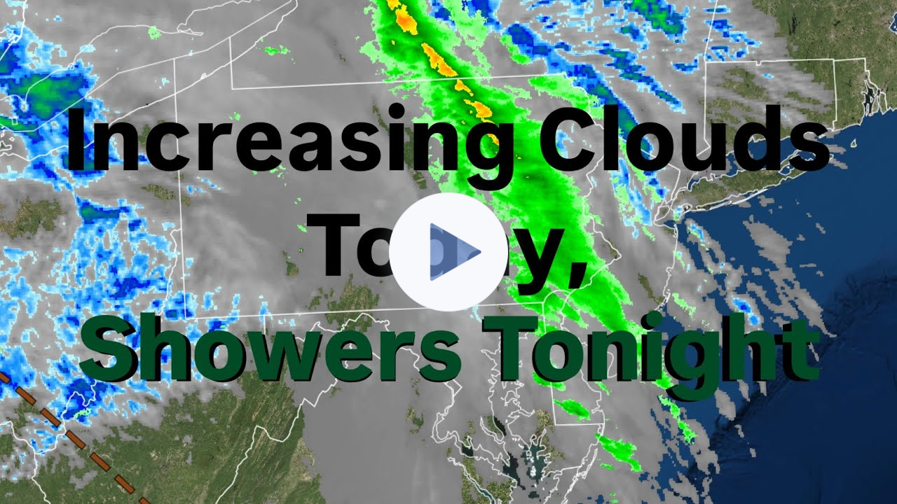 Increasing Clouds Today, Showers Tonight