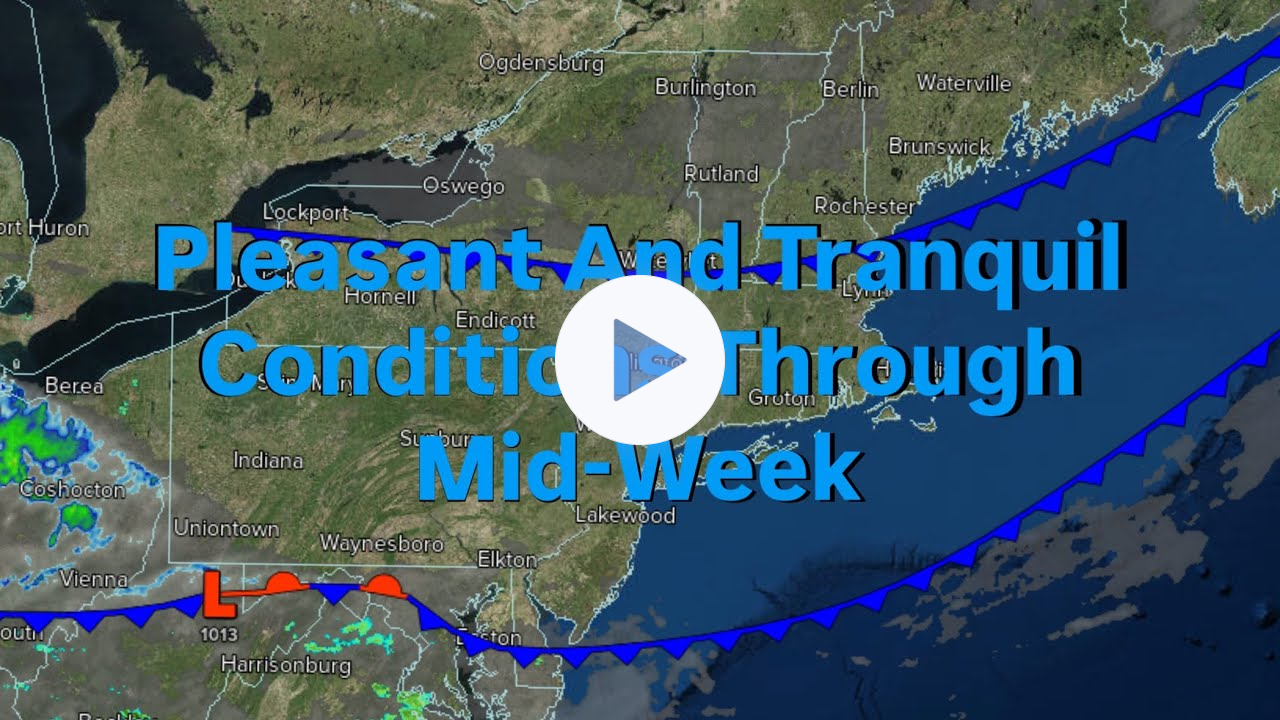 Pleasant And Tranquil Conditions Through Mid-Week