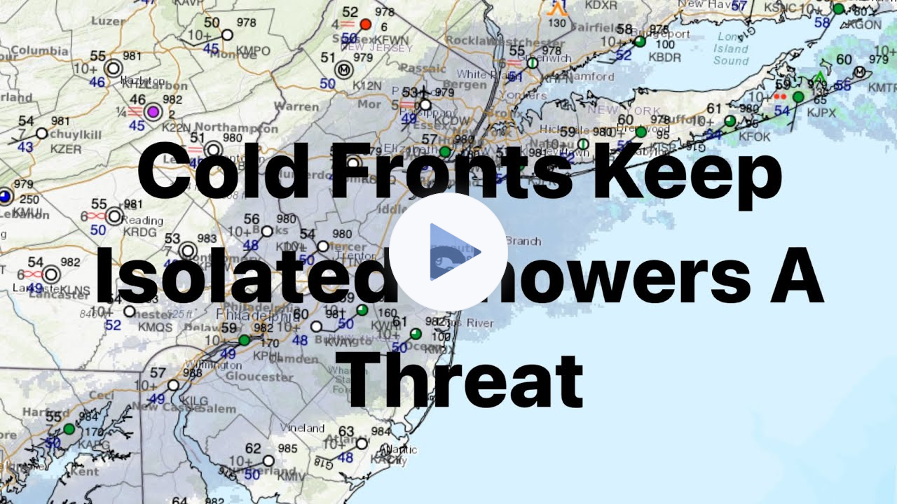 Cold Fronts Keep Isolated Showers A Threat