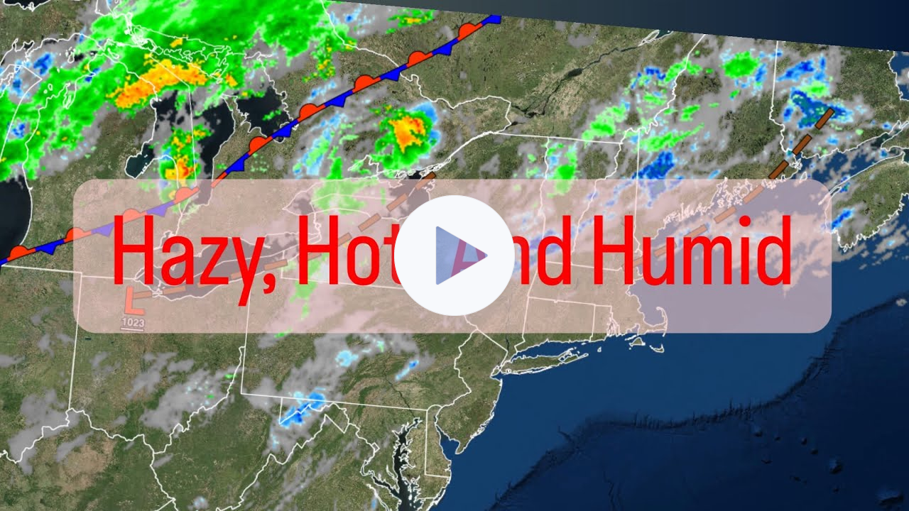 Hazy, Hot, And Humid