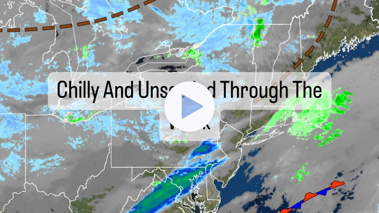 Chilly And Unsettled Through The Week