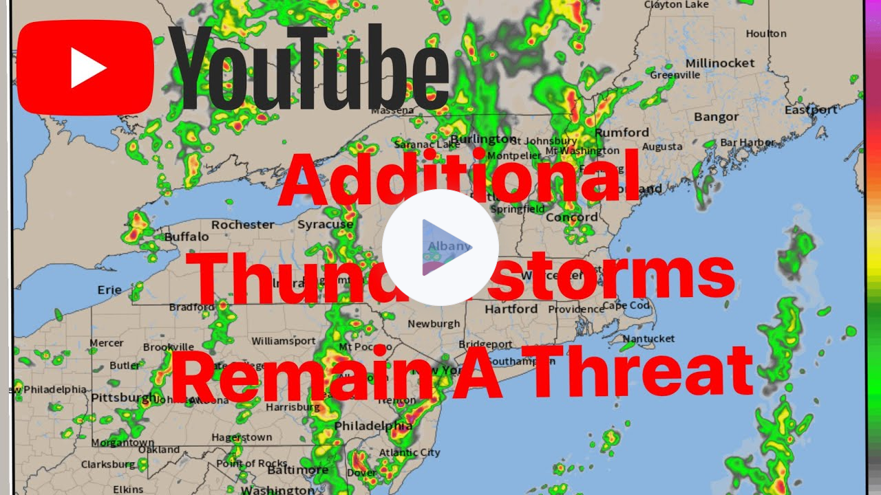 Additional Thunderstorms Remain A Threat