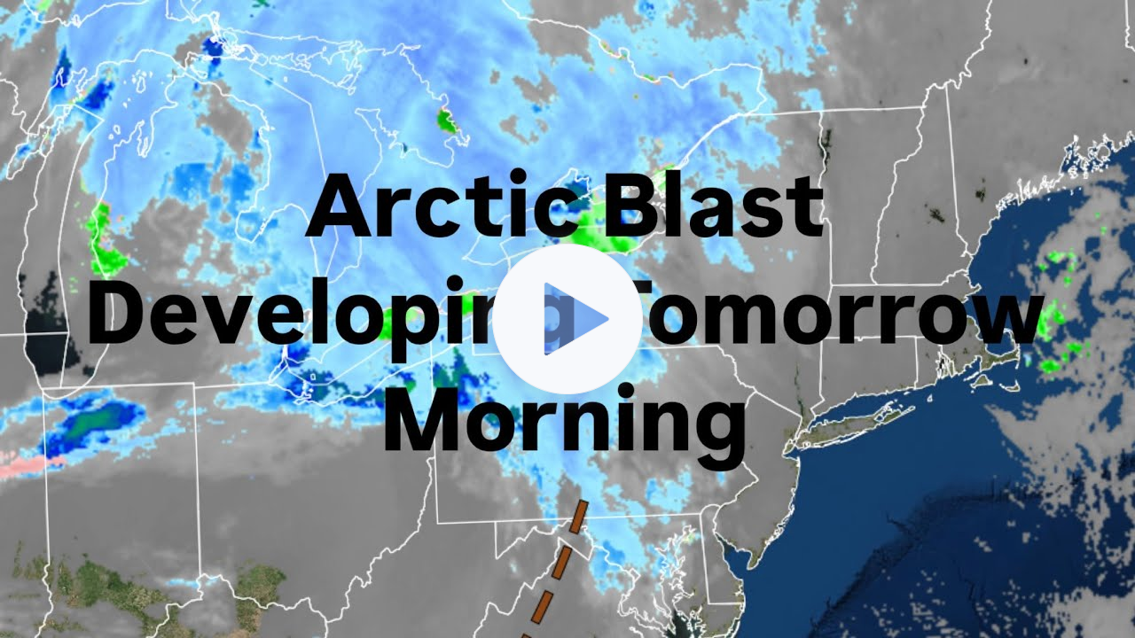 Arctic Blast Developing Tomorrow Morning