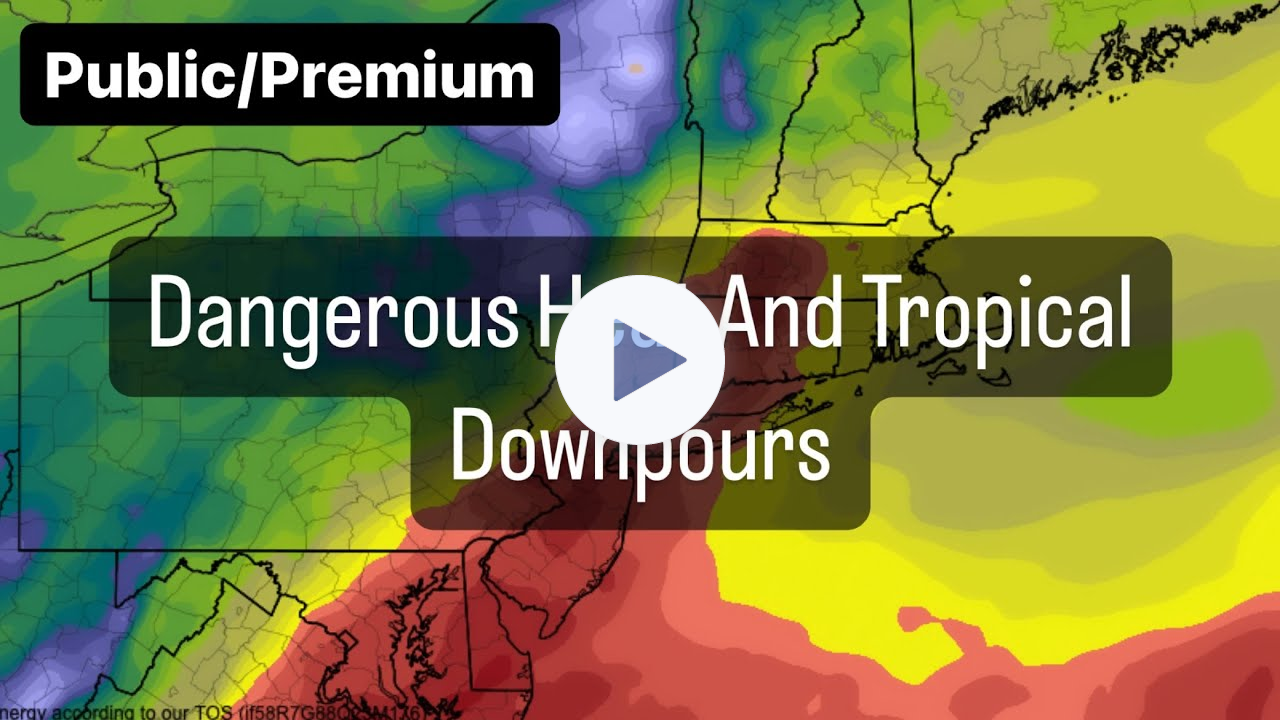 Dangerous Heat And Tropical Downpours