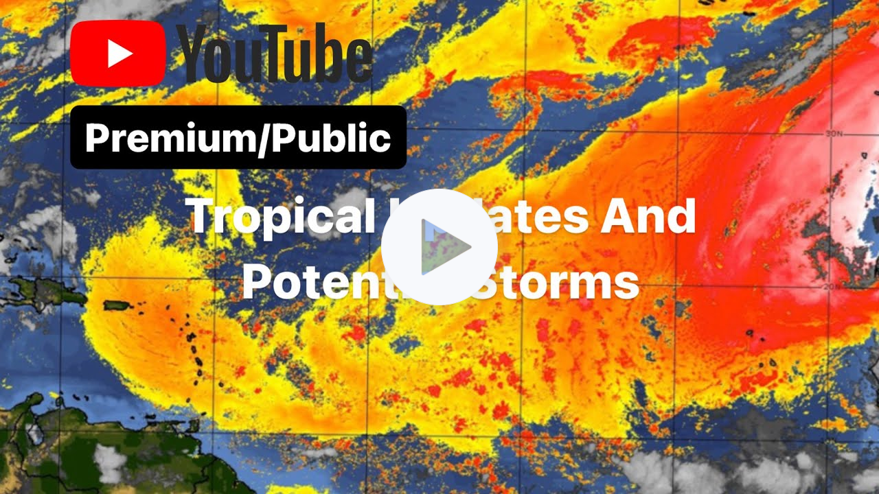 Tropical Updates And Potential Storms