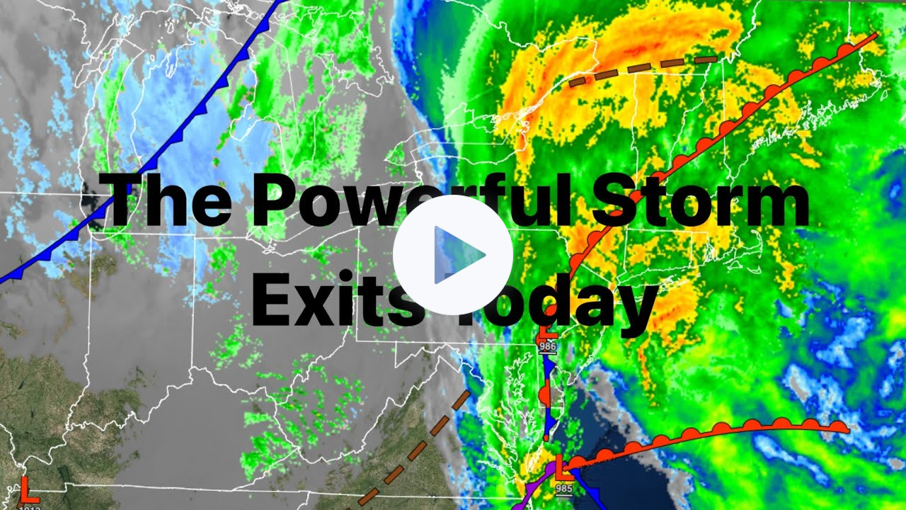 The Powerful Storm Slowly Exits Today