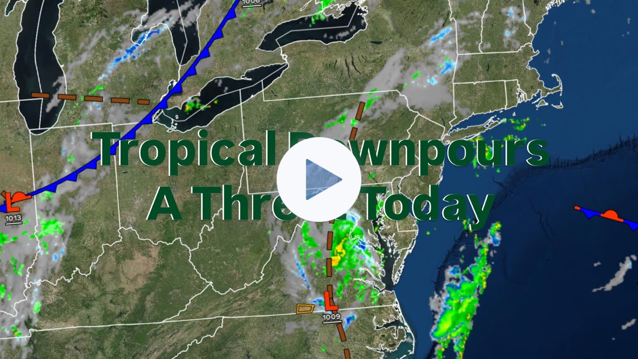 Tropical Downpours A Threat Today