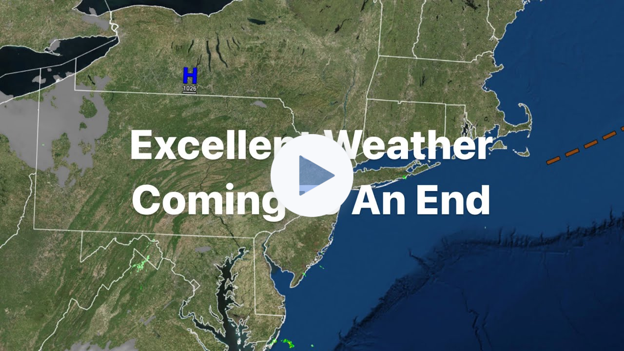 Excellent Weather Coming To An End