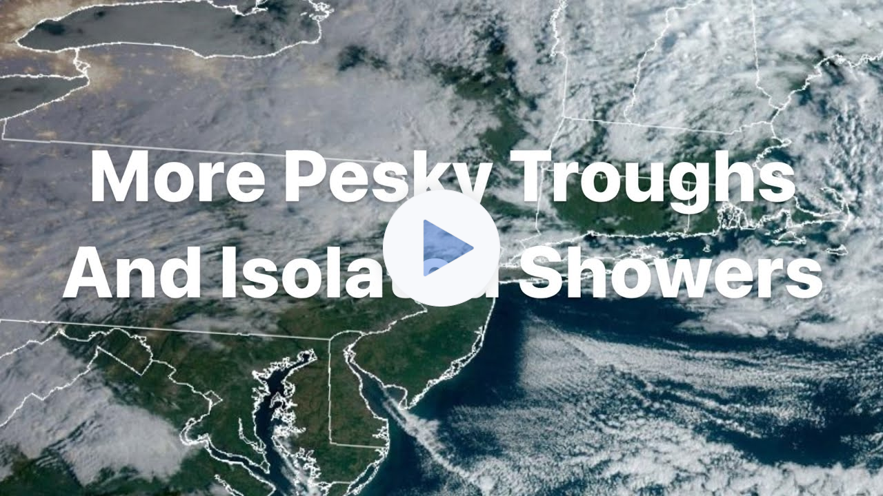 More Pesky Throughs And Isolated Showers