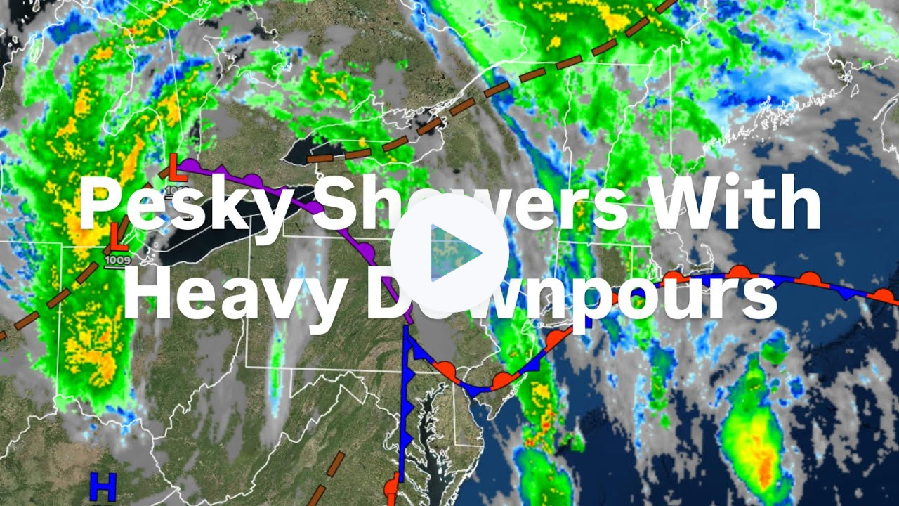 Pesky Showers With Heavy Downpours